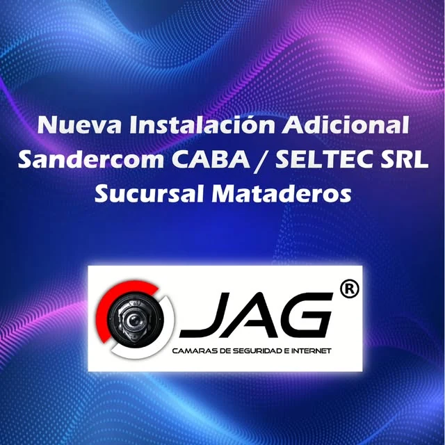 Instalación adicional de cámaras realizada por JAG